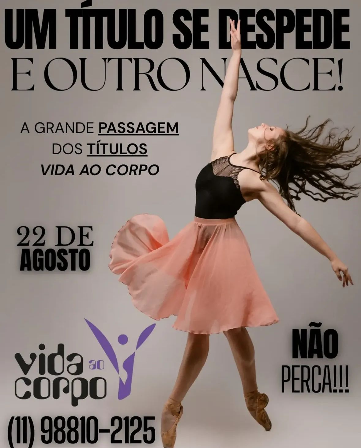 Um Título se Despede e o Outro Nasce | Ballet Vida ao Corpo